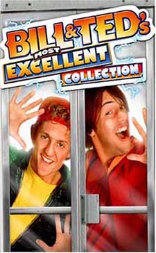 Bill& Ted's Excellent Adventure